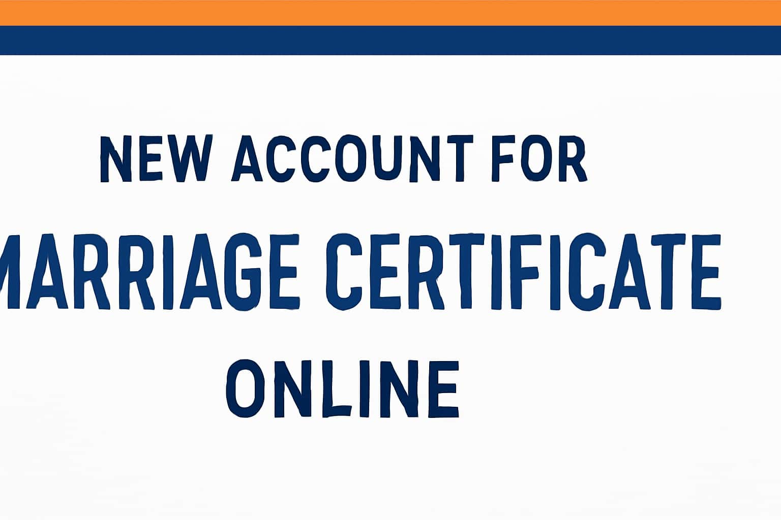 New Account for Marriage Certificate Online - Details